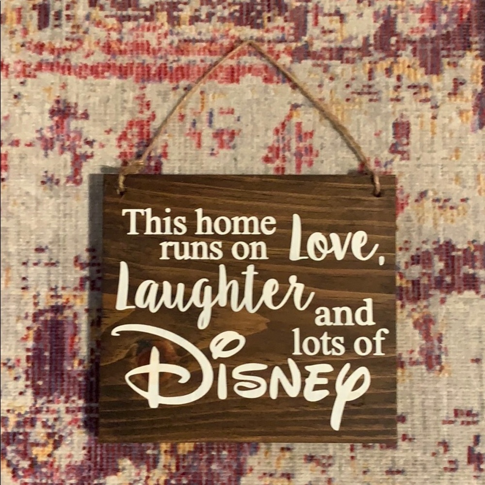 Runs on Love Laughter and Lots of Disney Wood Sign